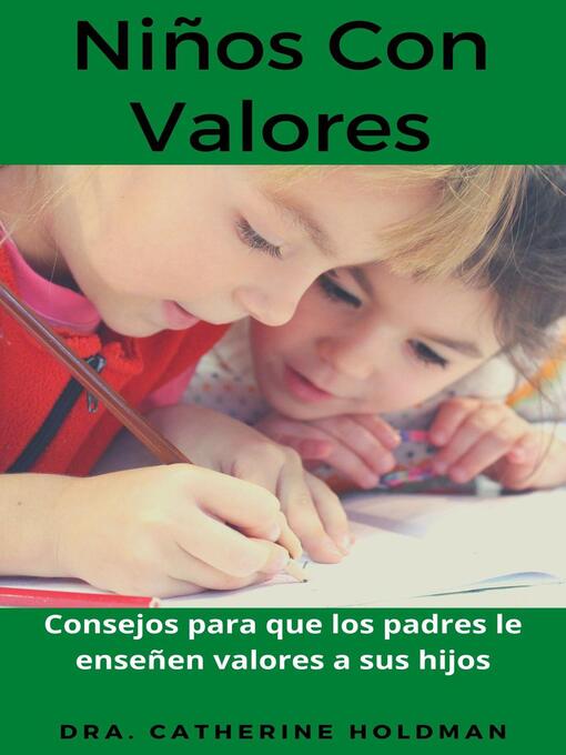Title details for Niños Con Valores by Dra. Catherine Holdman - Available